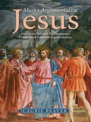 cover image of Mark's Argumentative Jesus